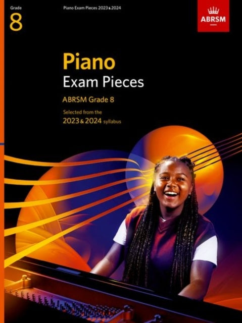 Piano Exam Pieces 2023 & 2024 Abrsm Grade 8Selected From Th