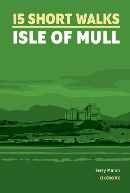 Short Walks On The Isle of Mull