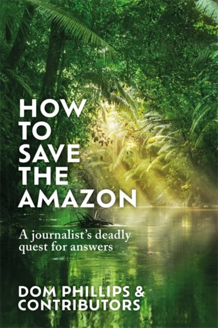 How to Save the Amazon