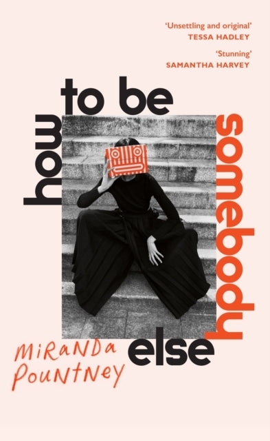 How To Be Somebody Else