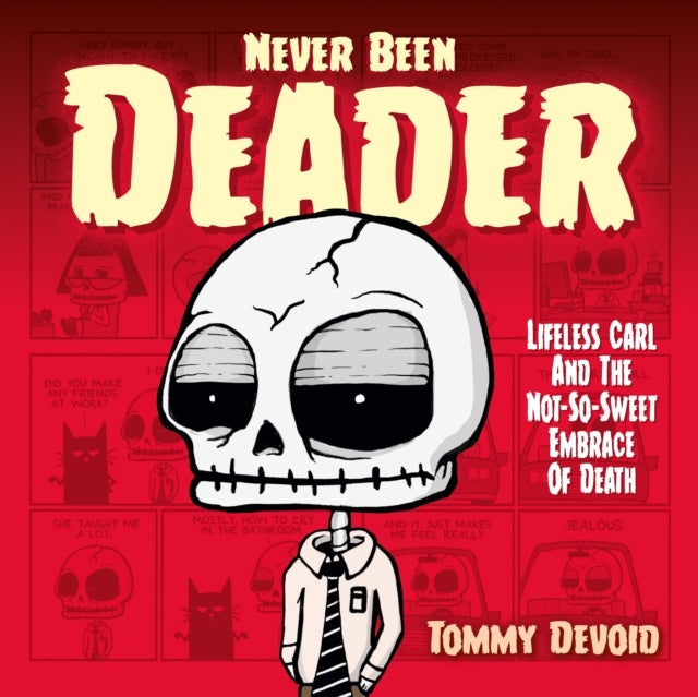 Never Been Deader Lifeless Carl and the Not-so-sweet Embrac