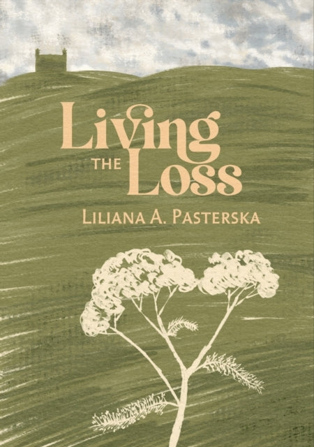 LIVING THE LOSS