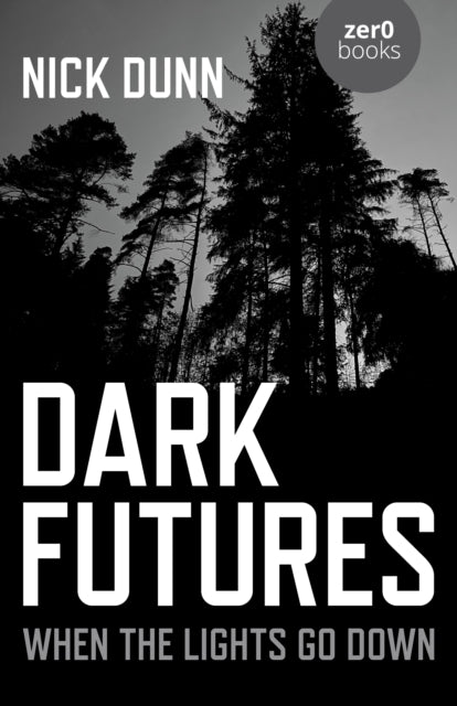 DARK FUTURESWHEN THE LIGHTS GO DOWN