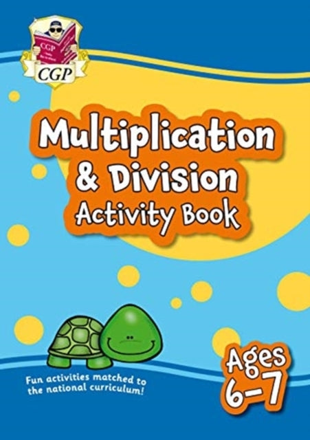 Multiplication & Division Activity Book For Ages 6-7 (Year 2