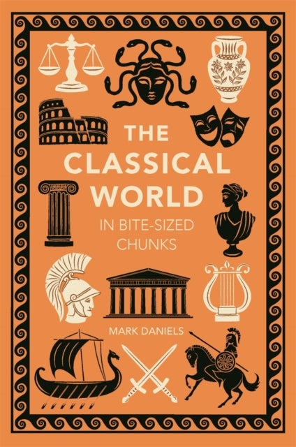 THE CLASSICAL WORLD IN BITE-SIZED CHUNKS