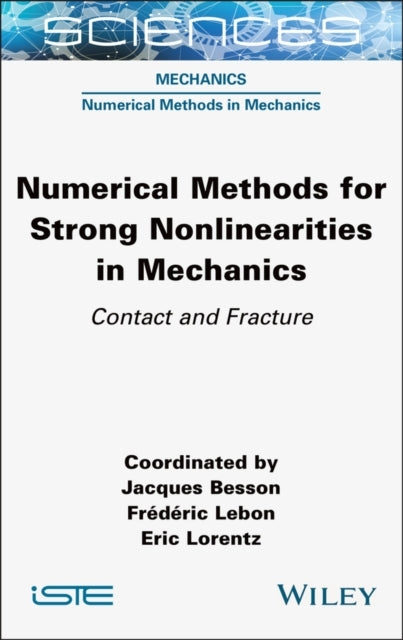 Numerical Methods For Strong Nonlinearities In Mechanicscont
