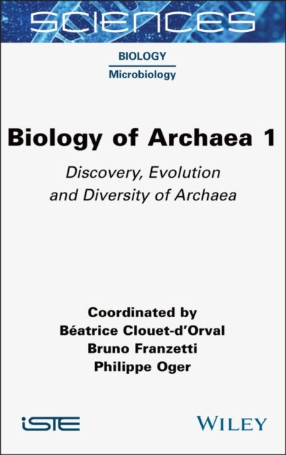 BIOLOGY OF ARCHEA VOLUME 1DISCOVERY EVOLUTION AND DIVERSIT