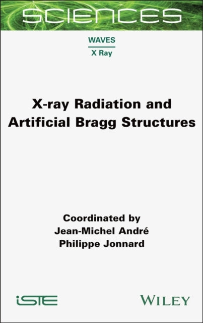 X-RAY RADIATION AND ARTIFICIAL BRAGG STRUCTURES