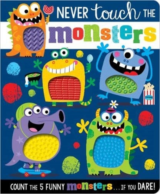 NEVER TOUCH THE MONSTERS