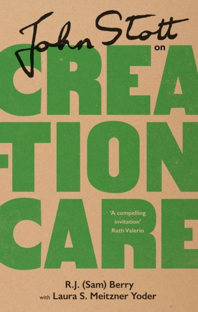 John Stott On Creation Care