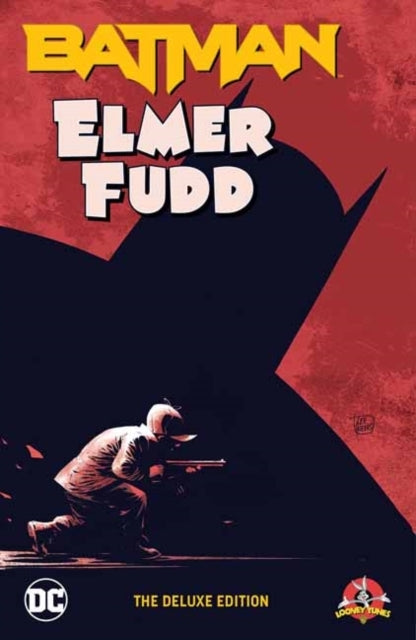 Batman/Elmer Fudd The Deluxe Edition