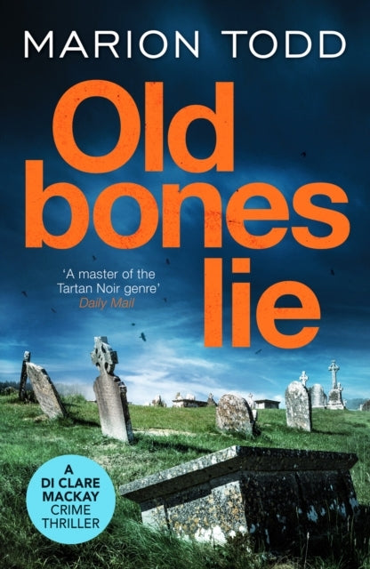 Old Bones Liean Unputdownable Scottish Detective Thriller