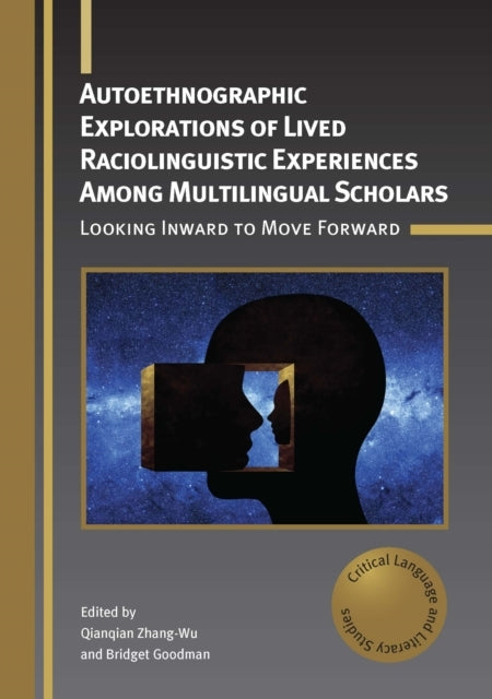 Autoethnographic Explorations Of Lived Raciolinguistic Exper