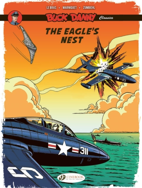Buck Danny Classics Vol. 8 the Eagle's Nest