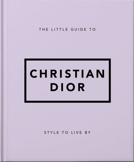 The Little Guide to Christian Dior