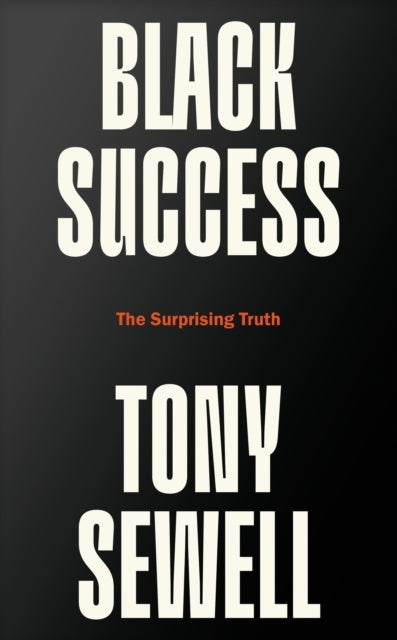 Black Successthe Surprising Truth