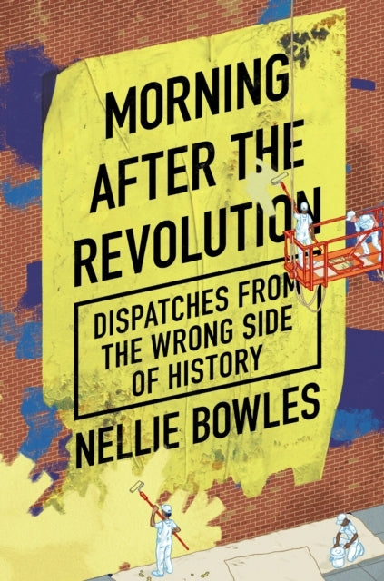 Morning After The Revolutiondispatches From The Wrong Side O