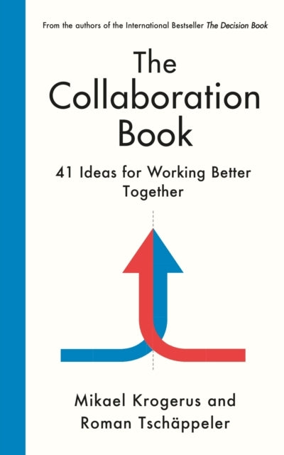The Collaboration Book Ideas for Working Better Together