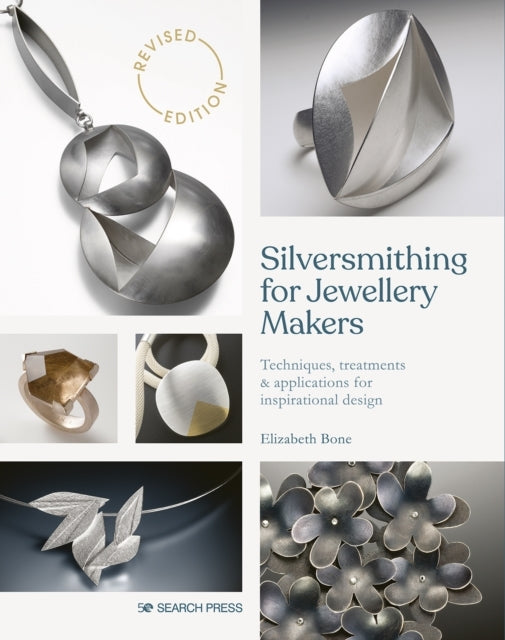Silversmithing For Jewellery Makers New Editiontechniques T