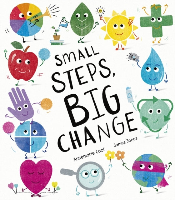 SMALL STEPS BIG CHANGE