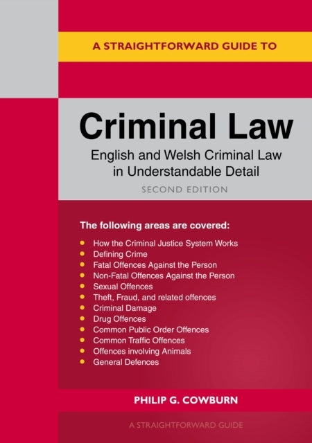 A STRAIGHTFORWARD GUIDE TO CRIMINAL LAWSECOND EDITION
