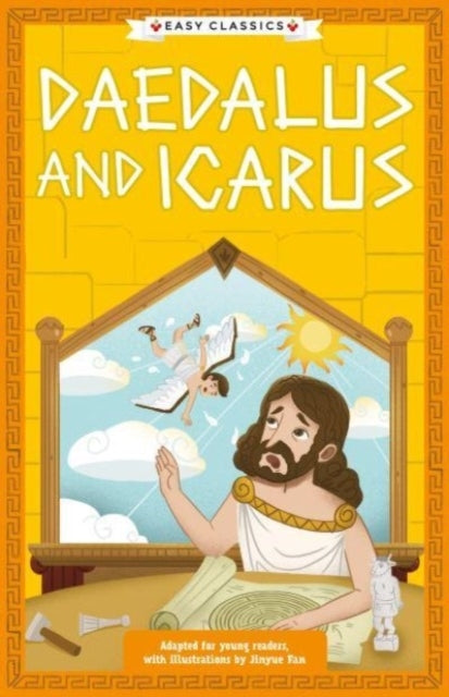 Greek Classics Daedalus And Icarus (Easy Classics)