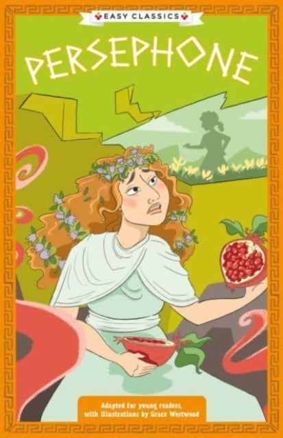 Greek Classics Persephone (Easy Classics)