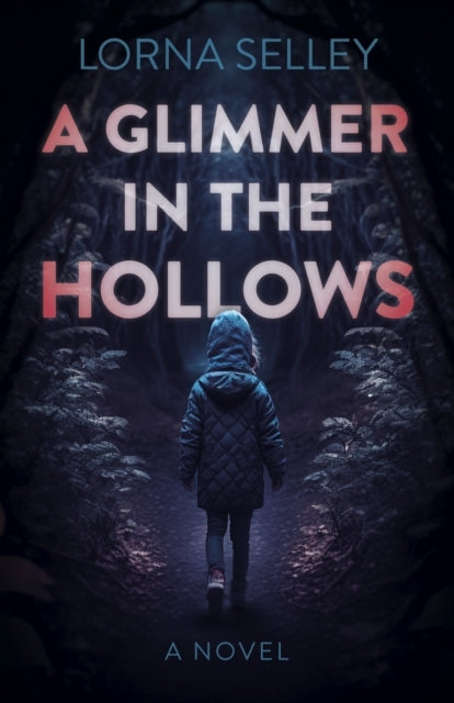 Glimmer in the Hollows