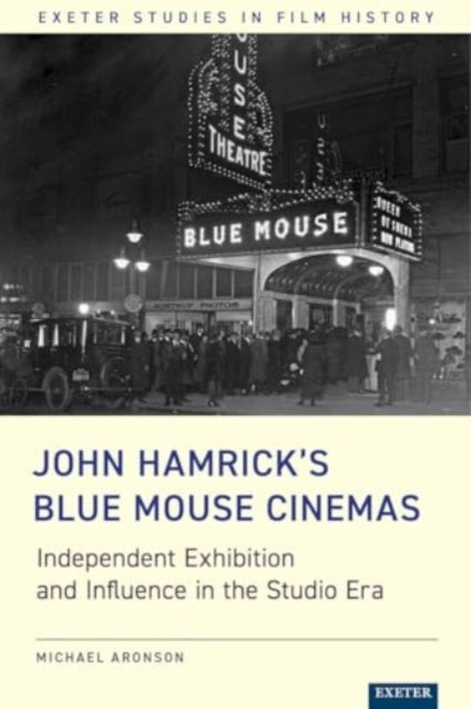 John Hamricks Blue Mouse Cinemasindependent Exhibition and
