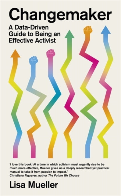 Changemakera Data-Driven Guide To Being An Effective Activis