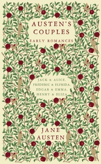 Austen'S Couplesearly Romances (Frederic & Elfrida Jack & A