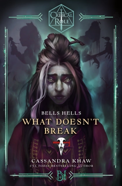 Critical Role Bells Hells - What Doesn't Break