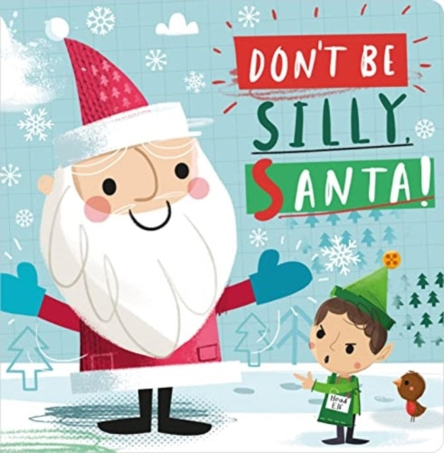Don't Be Silly Santa!