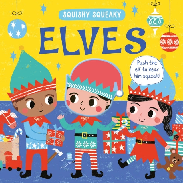 Squishy Squeaky Elves