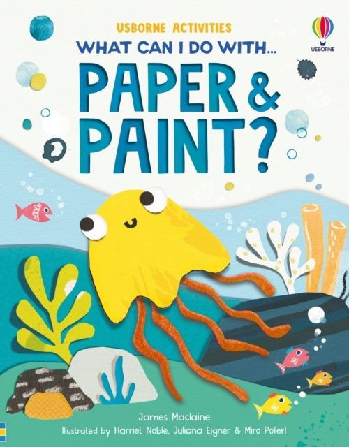 What Can I Do With Paper and Paint?