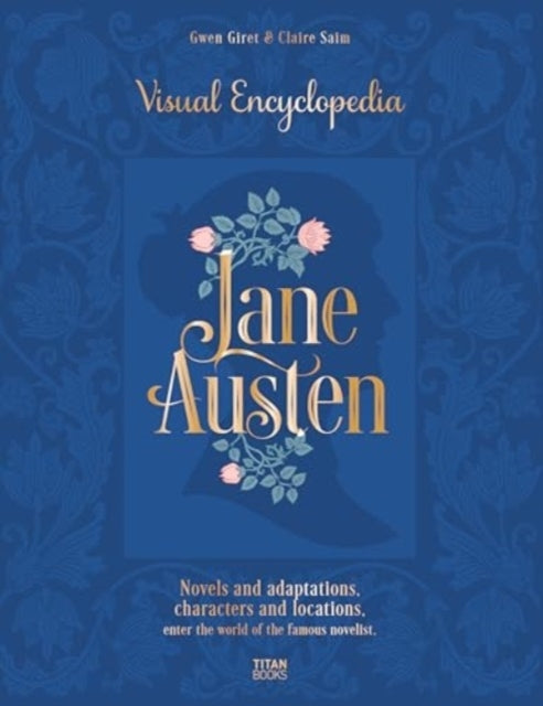The Jane Austen the Visual Encyclopedia