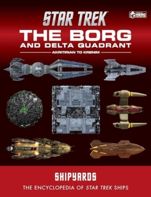Star Trek Shipyards The Borg and The Delta Quadrant Vol. 1