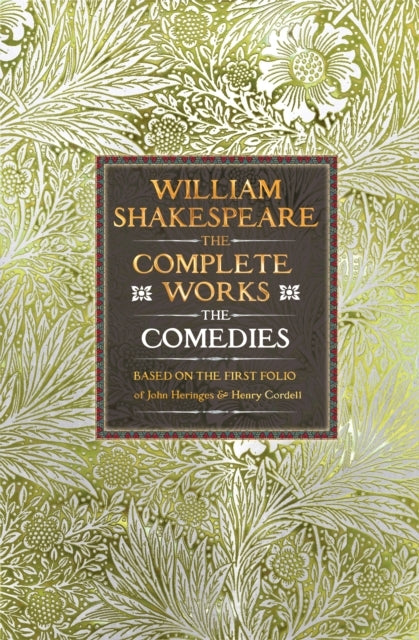 William Shakespeare Complete Works The Comediesbased On The