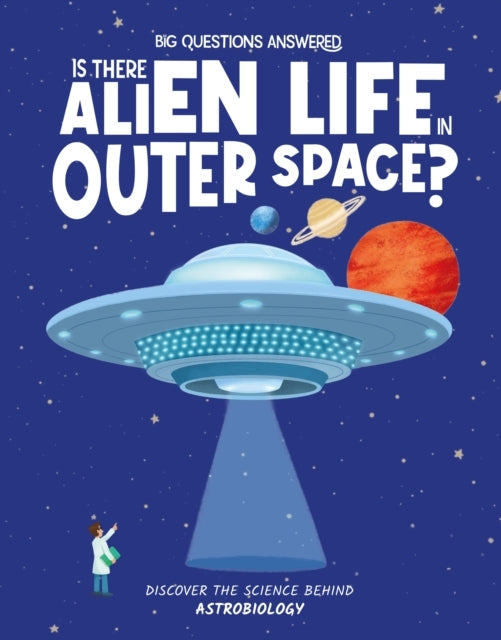 Is There Alien Life In Outer Space?Discover The Science Behi