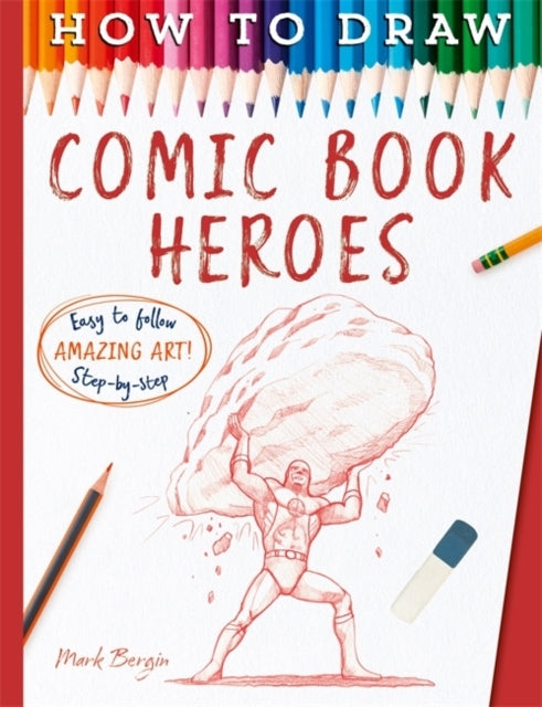 How To Draw Comic Book Heroes