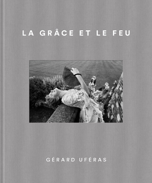 La Grace Et Le Feu