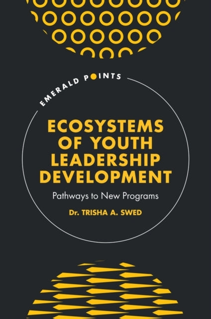 Ecosystems Of Youth Leadership Developmentpathways To New Pr