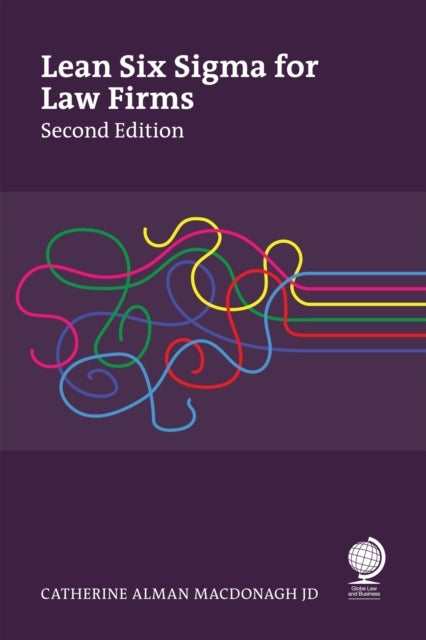 Lean Six Sigma For Law Firms Second Edition