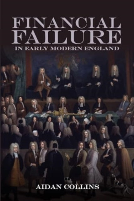 Financial Failure In Early Modern England