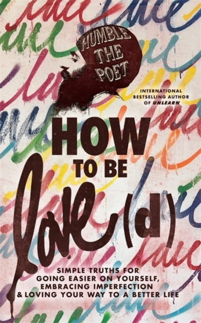 How to Be Loved