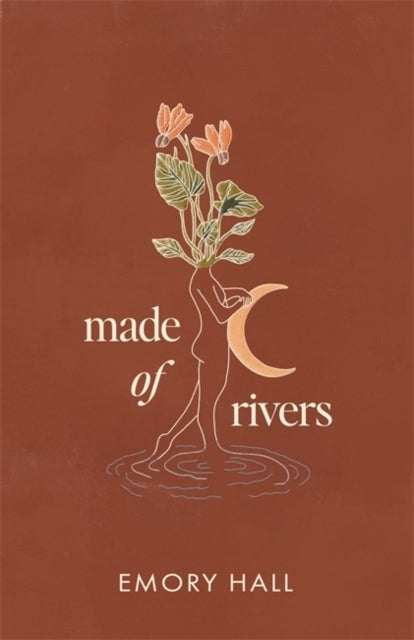 Made of Rivers [revised & Expanded]