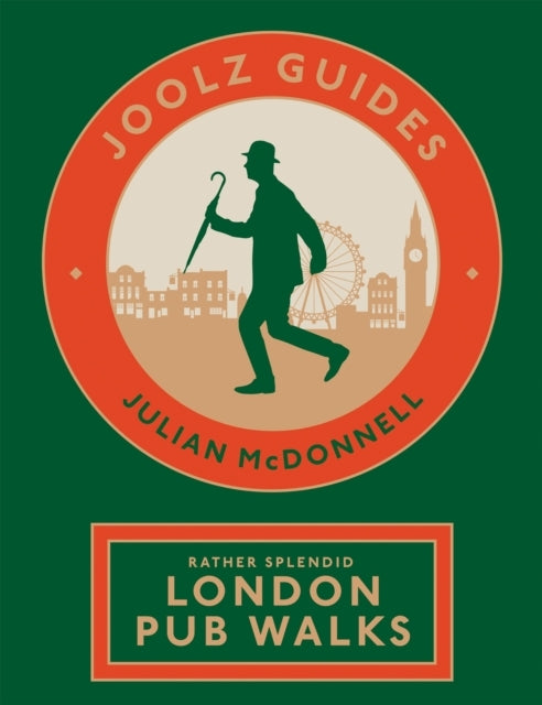 Joolz Guides Rather Splendid London Pub Walks
