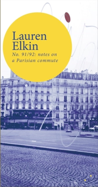 No. 91/92 Notes On A Parisian Commute