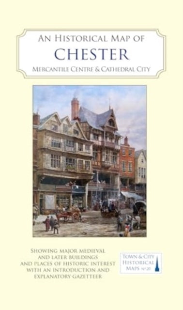 An Historical Map Of Chestermercantile Centre And Cathedral