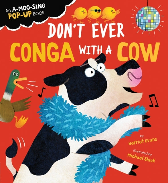 Don't Ever Conga With A Cow
